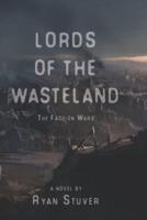 The Lords of the Wasteland