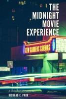 The Midnight Movie Experience