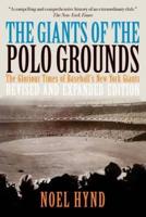 The Giants of the Polo Grounds