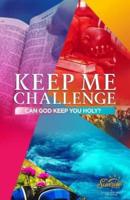 Keep Me Challenge