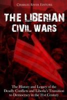 The Liberian Civil Wars