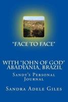 Face to Face With John of God Abadiania, Brazil