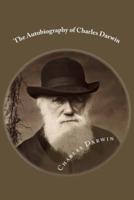 The Autobiography of Charles Darwin