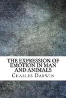 The Expression of Emotion in Man and Animals