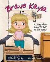Brave Kayla