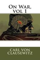 On War, Vol 1