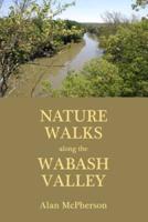 Nature Walks Along the Wabash Valley