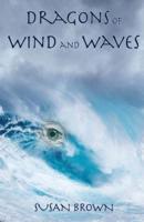 Dragons of Wind and Waves