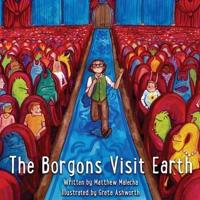 The Borgons Visit Earth