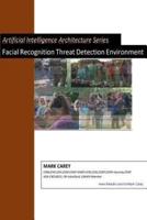 Artificial Intelligence Facial Recognition Threat Detection Environment