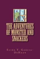 The Adventures of Monster and Snackers