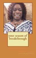 Your Season of Breakthrough