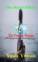 The Brazil Effect The Foreign Woman