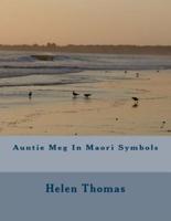 Auntie Meg In Maori Symbols