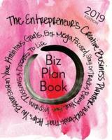Biz Plan Book - 2019 Edition