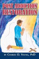 Post Addiction Restoration