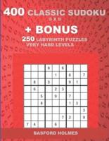 400 Classic Sudoku 9 X 9 + BONUS 250 Labyrinth Puzzles Very Hard Levels