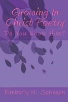 Growing In Christ Poetry
