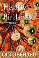 Happy Birthday Journal - October 16th
