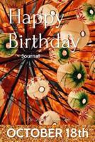 Happy Birthday Journal - October 18th