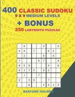 400 Classic Sudoku 9 X 9 MEDIUM LEVELS + BONUS 250 Labyrinth Puzzles