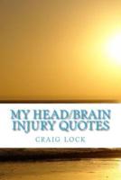 My Head/Brain Injury Quotes
