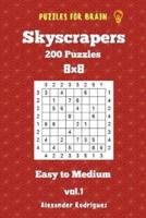 Puzzles for Brain Skyscrapers - 200 Easy to Medium 8X8 Vol. 1
