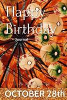 Happy Birthday Journal - October 28th