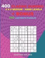 400 Classic Sudoku 9 X 9 MEDIUM - HARD LEVELS + BONUS 250 Labyrinth Puzzles