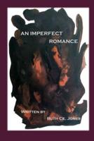An Imperfect Romance