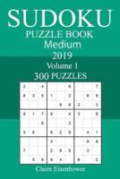 300 Medium Sudoku Puzzle Book 2019