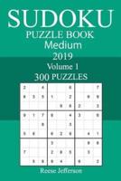 300 Medium Sudoku Puzzle Book 2019