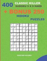 400 Classic Killer Sudoku 9 X 9 HARD + BONUS 250 Hidoku Puzzles