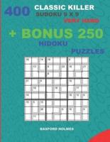 400 Classic Killer Sudoku 9 X 9 VERY HARD + BONUS 250 Hidoku Puzzles