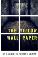 The Yellow Walpapper