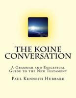The Koine Conversation