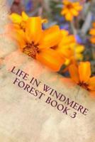 Life In Windmere Forest Book 3