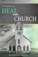 Your Friend Helps You Heal Your Church