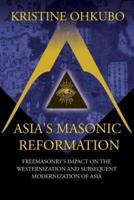 Asia's Masonic Reformation