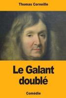 Le Galant Doublé