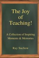 The Joy of Teaching!