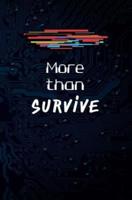 More Than Survive