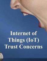 Internet of Things (IoT) Trust Concerns