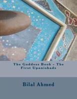 The Goddess Book - The First Upanishads