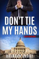Don't Tie My Hands: A Davey Raynes Novel