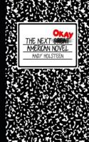 The Next Okay American Novel