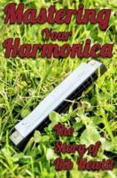 Mastering Your Harmonica