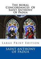 The Moral Concordances Of Saint Anthony Of Padua