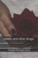 lovers, and other drugs.