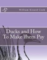 Ducks and How To Make Them Pay